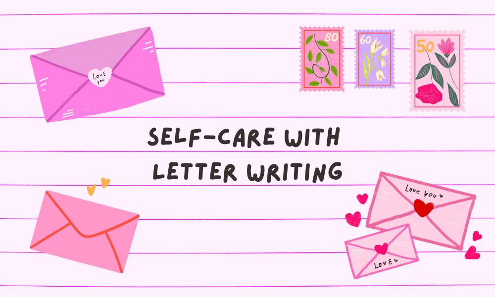 Self-Care with Letter Writing