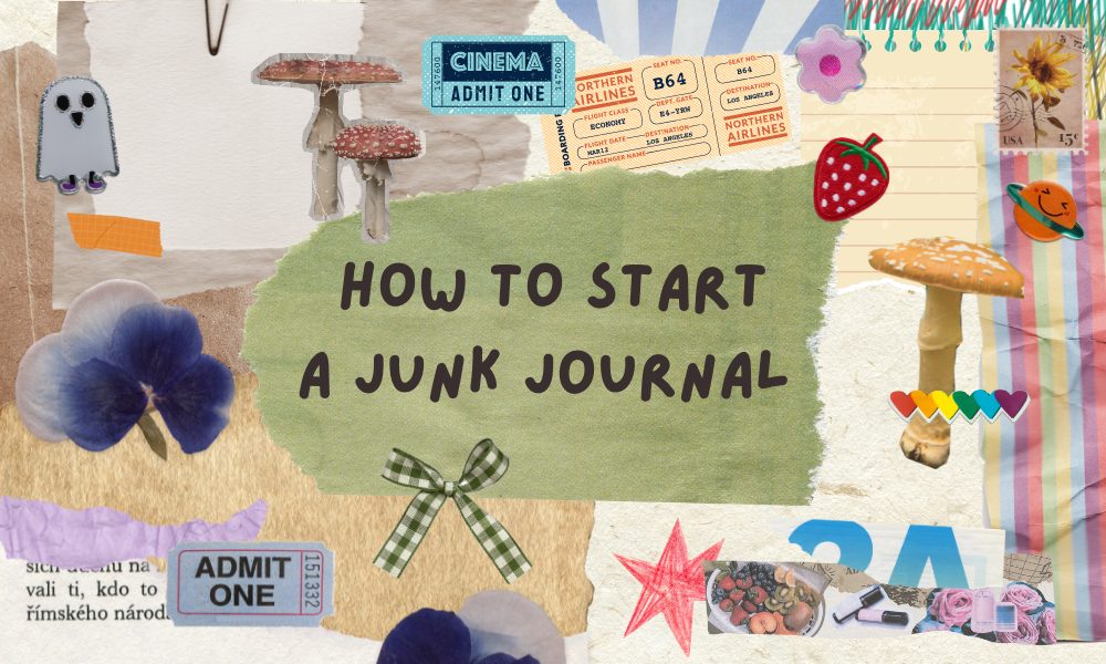 How to Start a Junk Journal