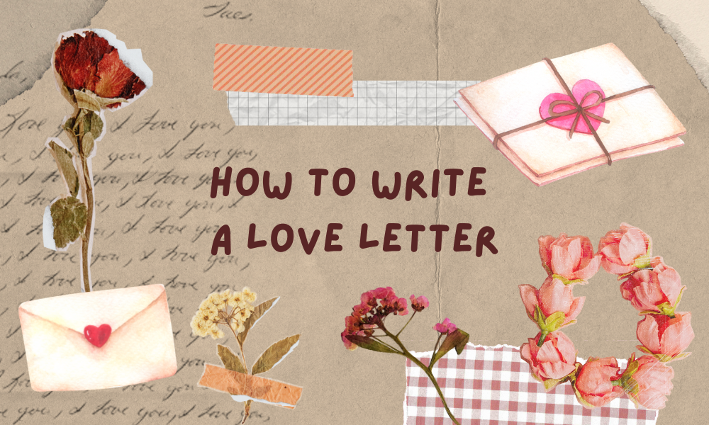 How to Write a Love Letter!