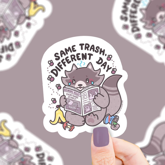 Same Trash Different Day Vinyl Sticker