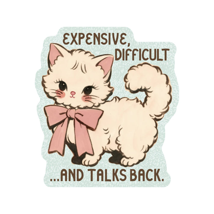 Expensive & Difficult Kitty Cat Vinyl Sticker