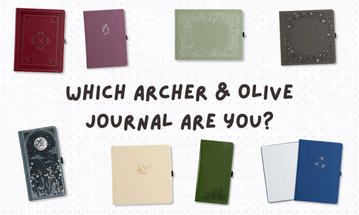 Which Archer & Olive Notebook Are You?